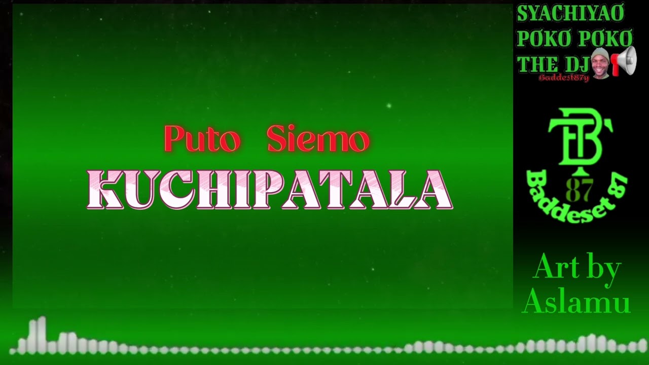 Puto Siemo_Kuchipatala(Official Audio)