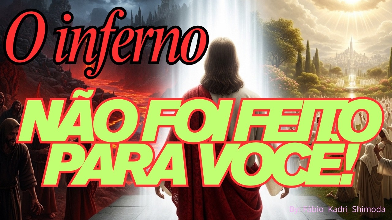 O Inferno não é o que você pensa ! A Verdade! (Épico) O Destino de Satanás e o Plano de Salvação