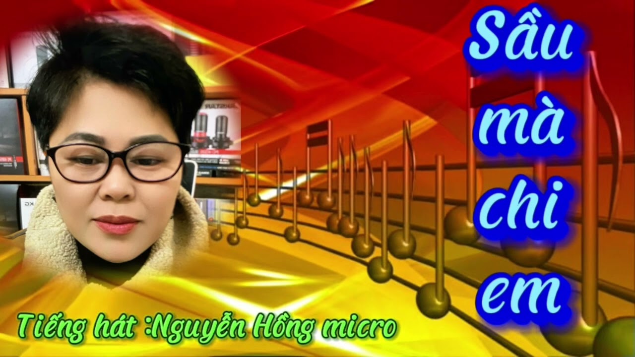 Buồn Chi Em Ơi (ST Lam Phương) TB Nguyễn Hồng micro