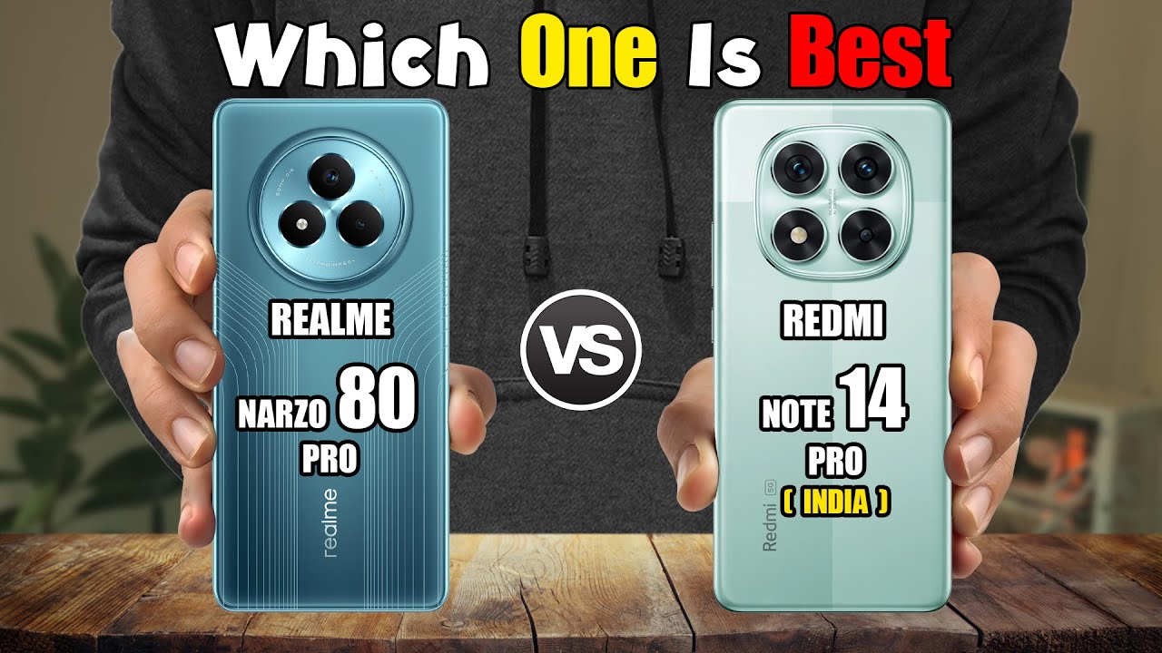 REALME NARZO 80 PRO  vs XIAOMI REDMI NOTE14 PRO  INDIA