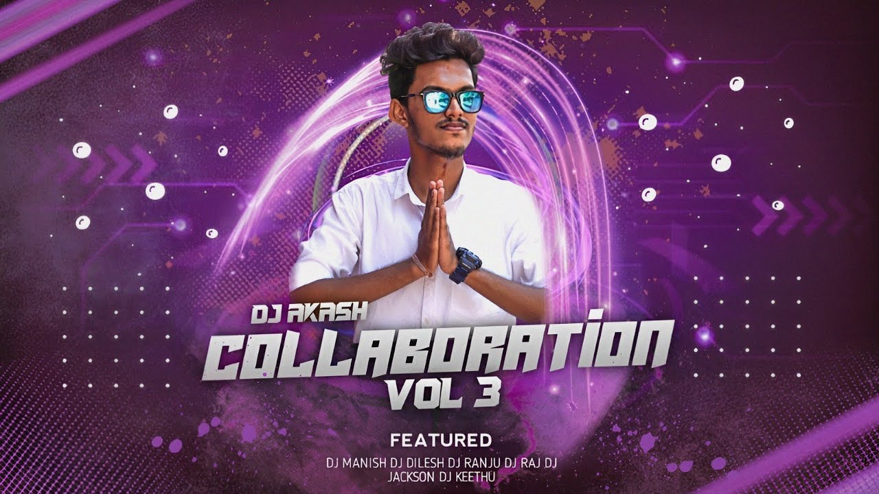 COLLABORATION VOL-3 | DJ AKASH | DANCE MASHUP | NON STOP DJ REMIX | 2023