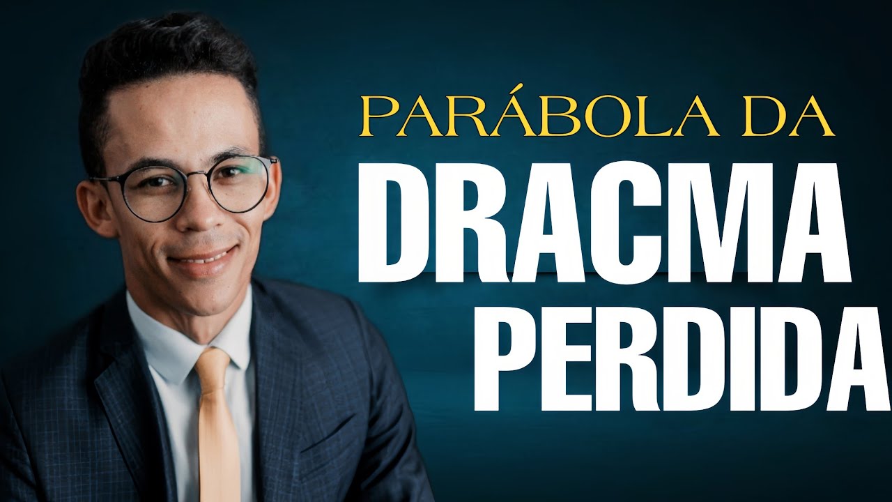 Prega&ccedil;&atilde;o Sobre a Par&aacute;bola da Dracma Perdida  COMO VOC&Ecirc; NUNCA VIU- Pr Andr&eacute; Concei&ccedil;&atilde;o