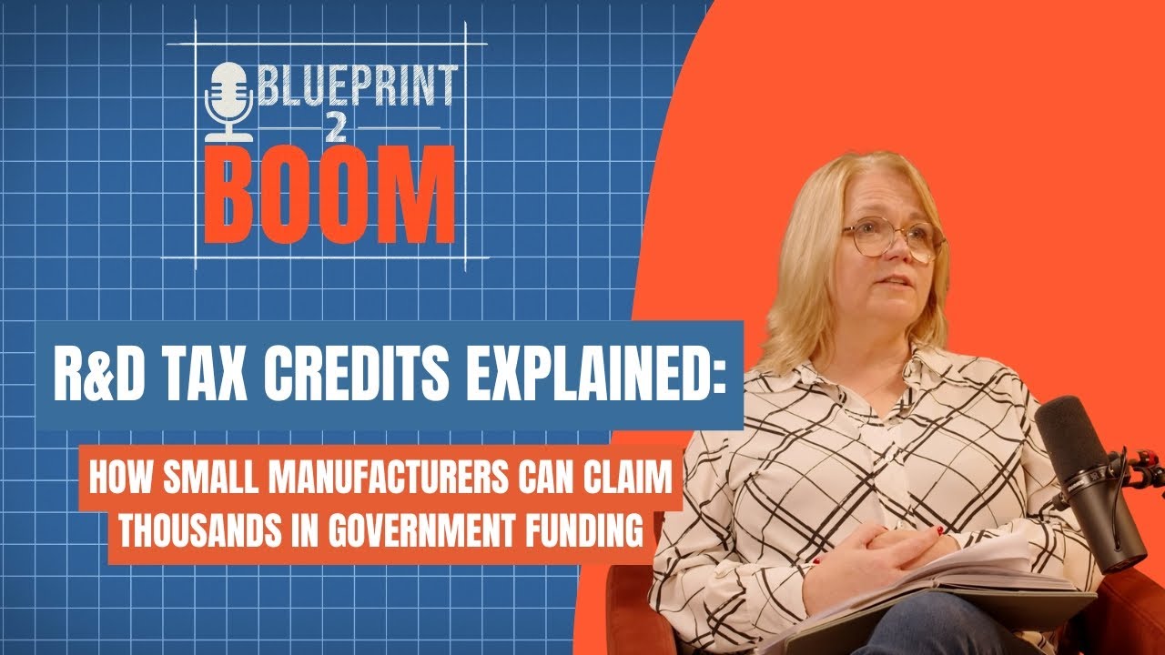 R&D Tax Credits Explained: How Small Manufacturers Can Claim Thousands in Government Funding