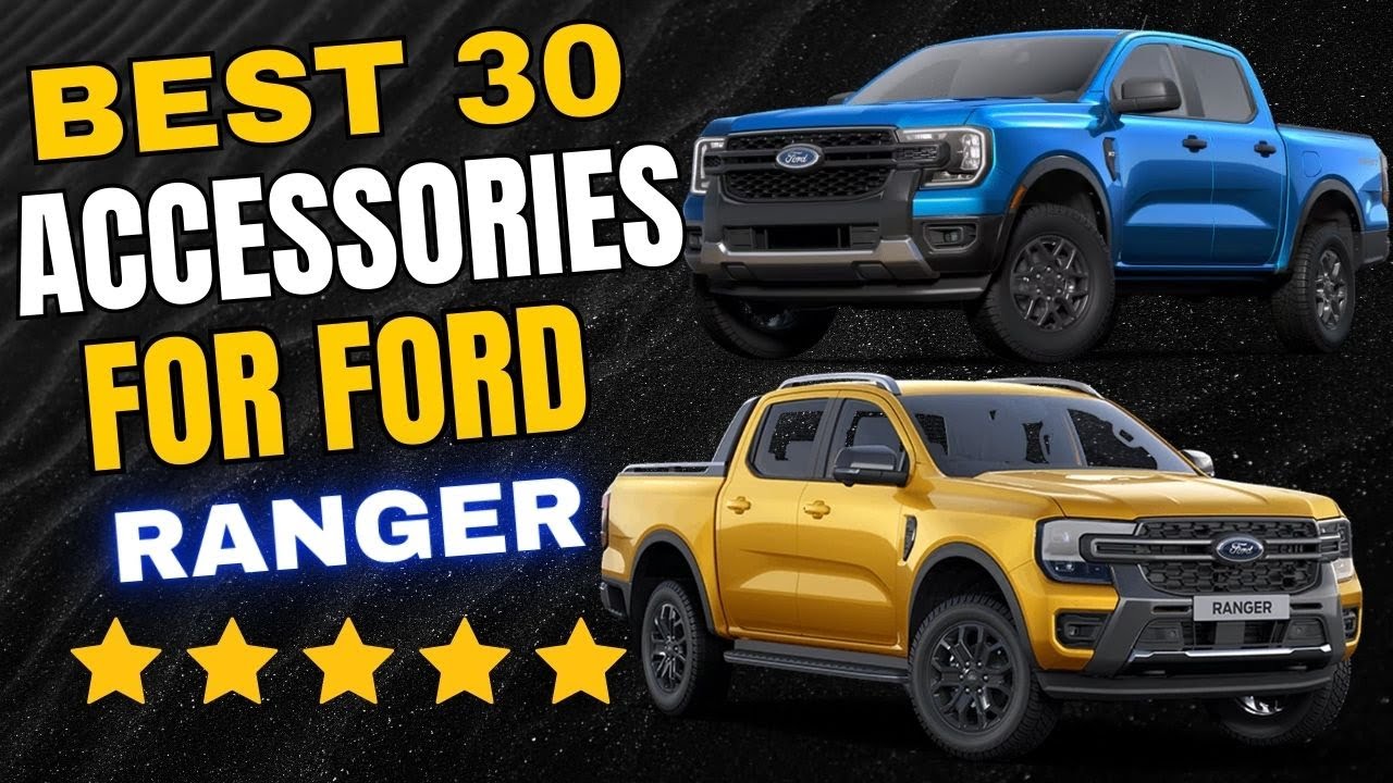 Ultimate Guide 30 Best Ford Ranger Accessories for Off Roading, Daily Driving, and Everything In Bet