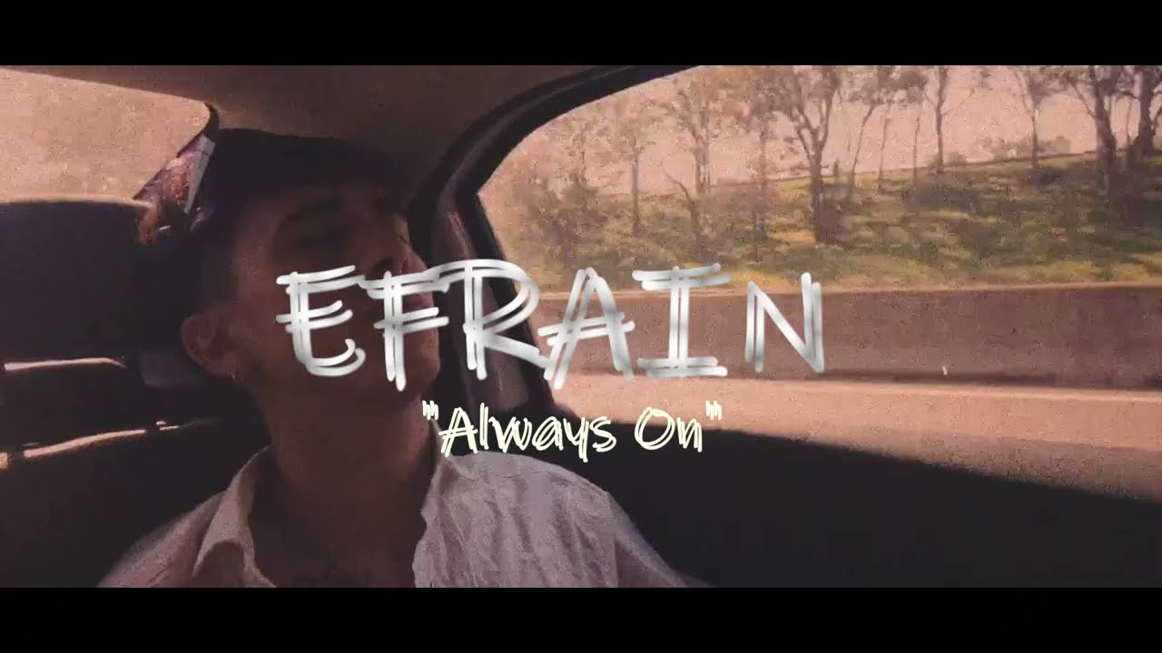 Efraín - Always On (Video Cassette)