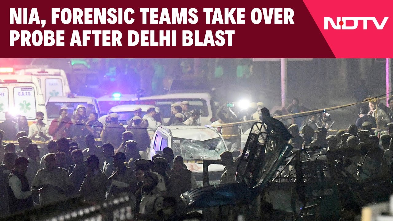Red Fort Bomb | NIA, Forensic Teams Take Over Probe After Delhi Blast