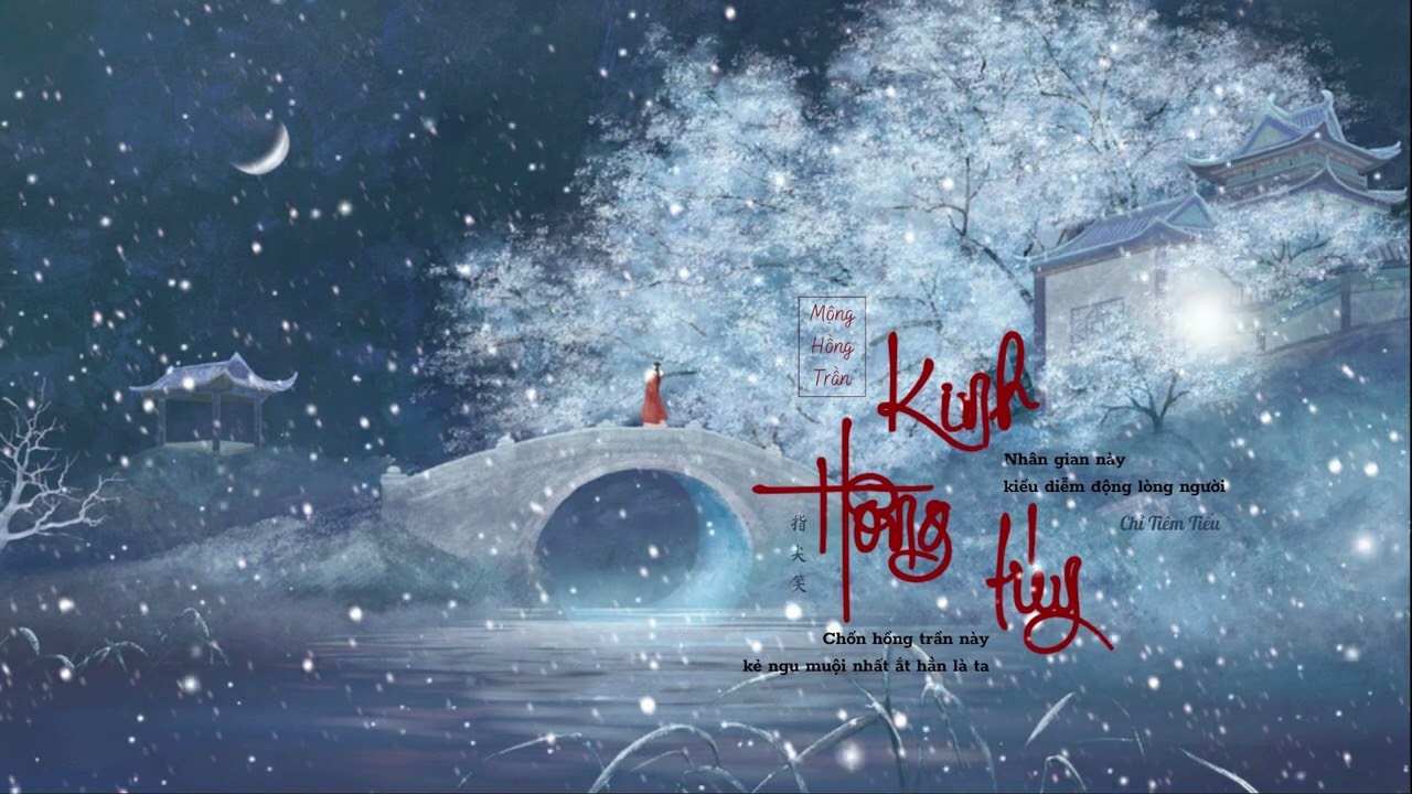 [VIETSUB + HÁN VIỆT] KINH HỒNG TÚY - CHỈ TIÊM TIẾU ‖ 指尖笑 - 惊鸿醉