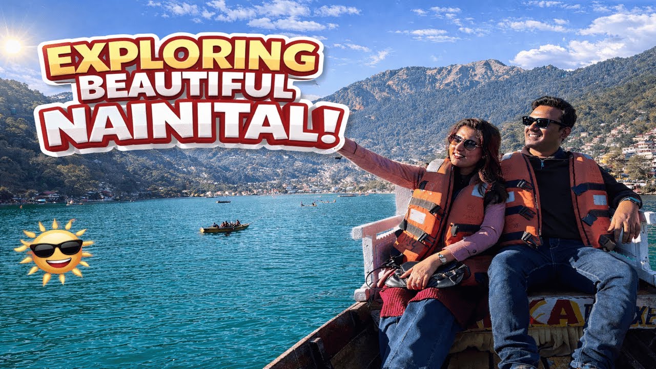 Nainital & Naini Lake 🚣‍♂️ | নৈনিতালে প্রথম দিন | Best Hill Station in India?