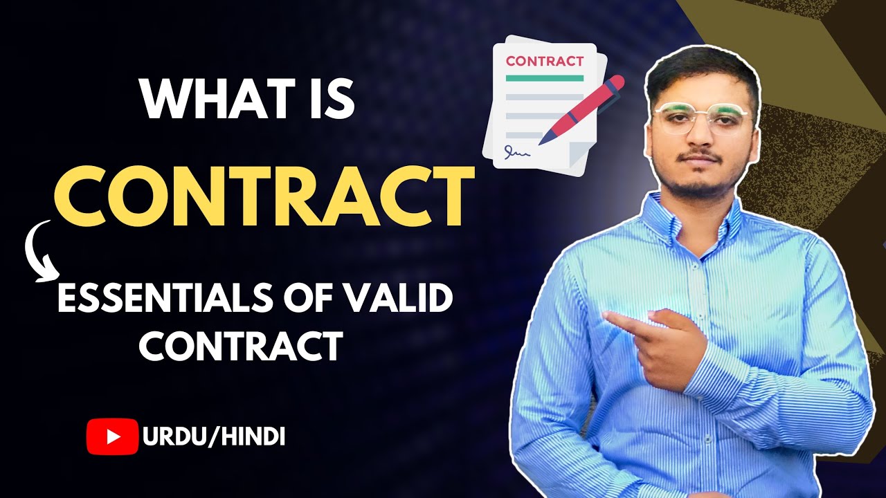 What is Contract & Essential element of valid contract? Urdu / Hindi