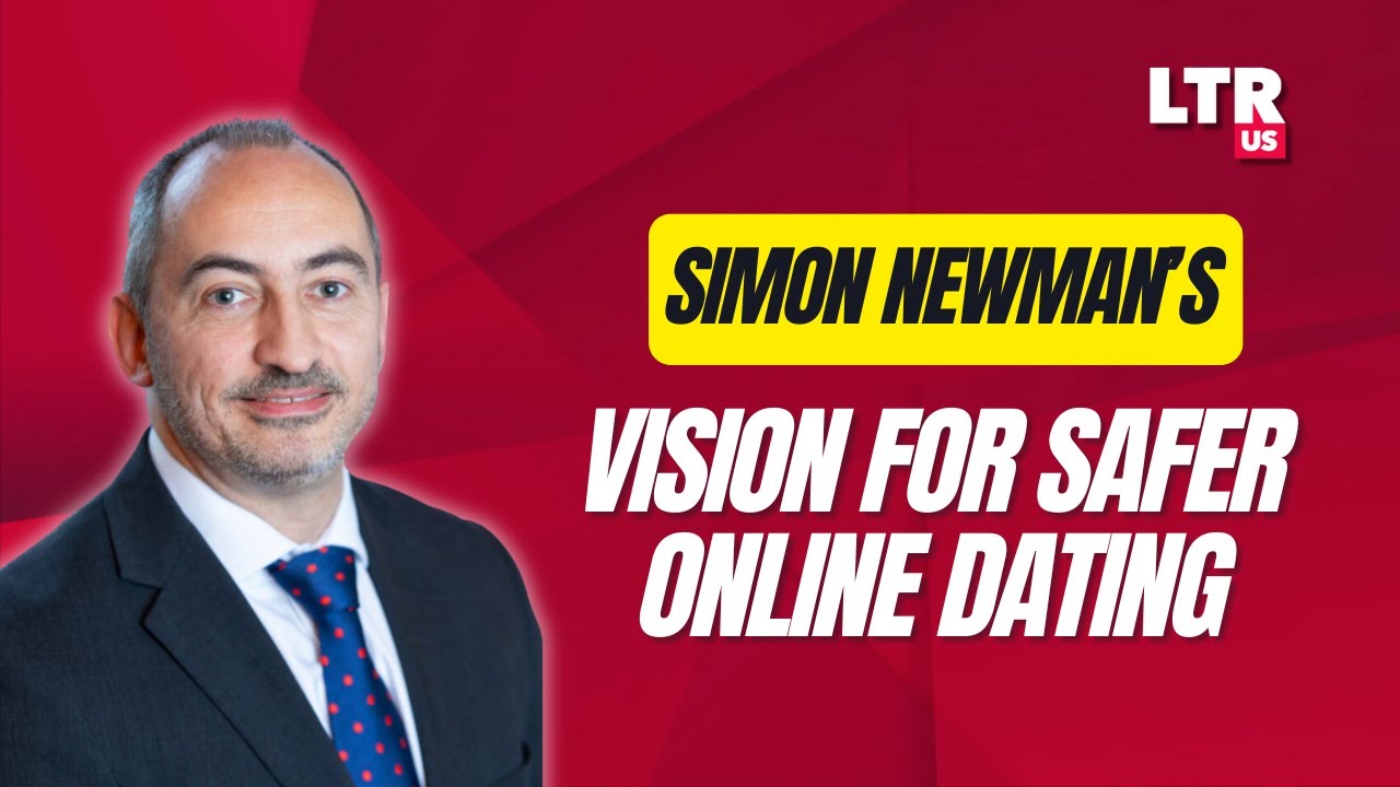Simon Newman: Vision for Safer Online Dating