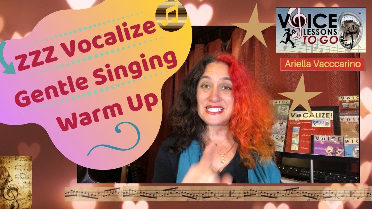 Voice Lessons To Go:  ZZZ vocalize- Gentle Singing warm up