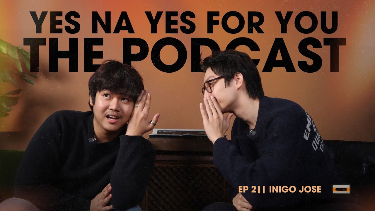 EP2 || Inigo Jose