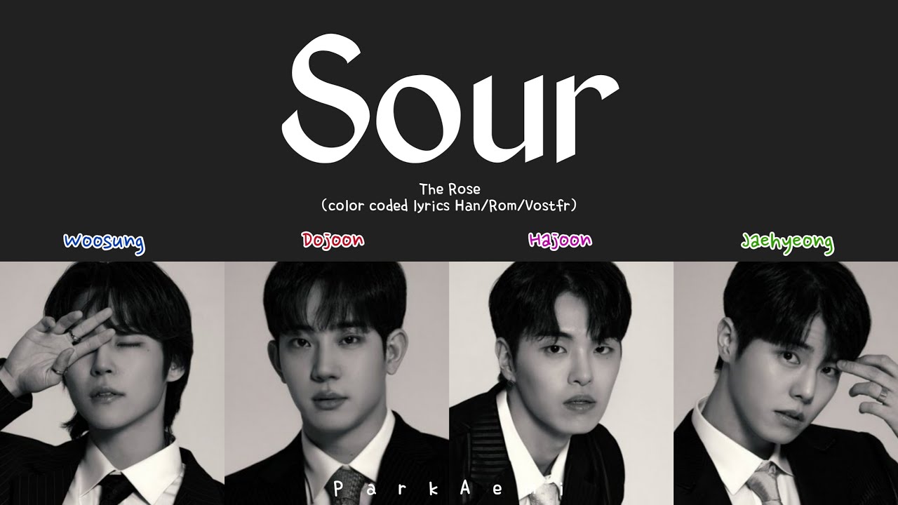 THE ROSE (더 로즈) - SOUR (Color Coded Lyrics Han/Rom/Vostfr)