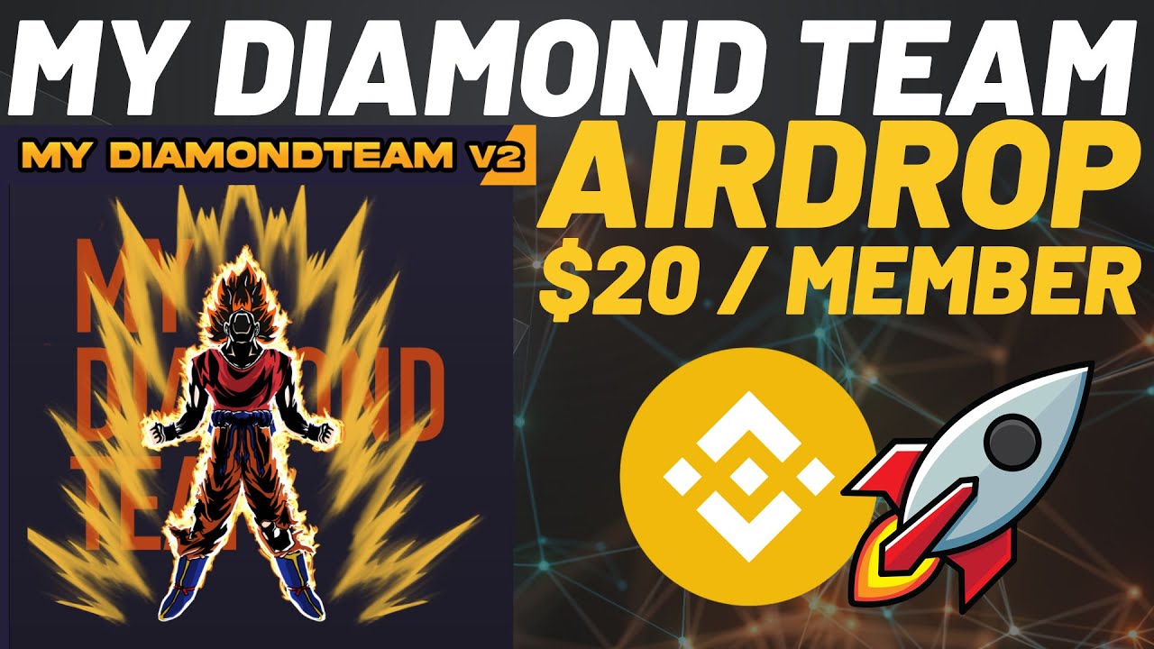 My Diamond Team *First Team Airdrop* $20 Each :)
