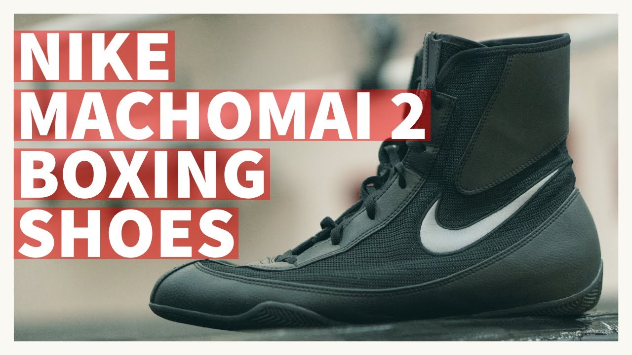 An Improvement? Nike Machomai boxing shoes / boots