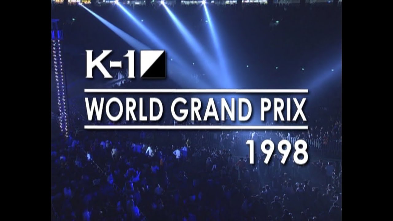 K-1 World Grandprix 1998 Finals (WGP) HQ (Full Event)