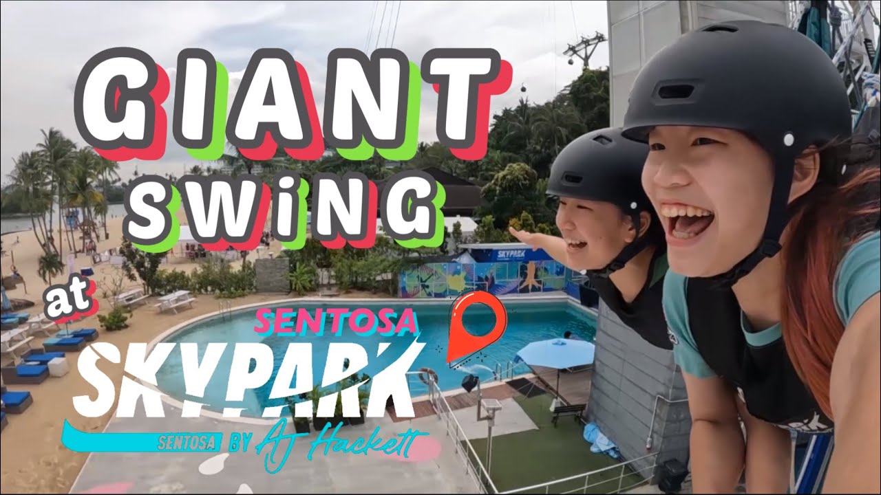 GIANT SWING at SKYPARK Sentosa, Singapore 🇸🇬 | Kaopun and Punpun World 🌎✨