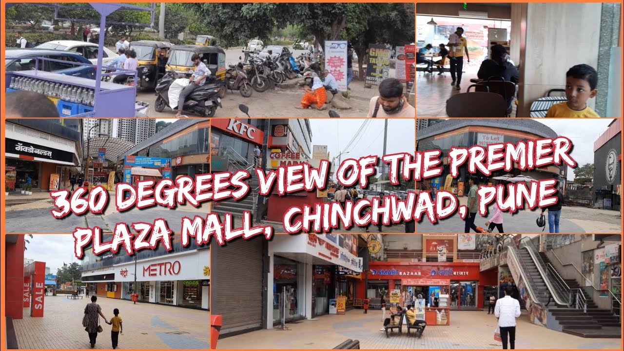 The Premier Plaza Mall, Chinchwad - A 360 Degrees View From It's Various Points, Pune, India.