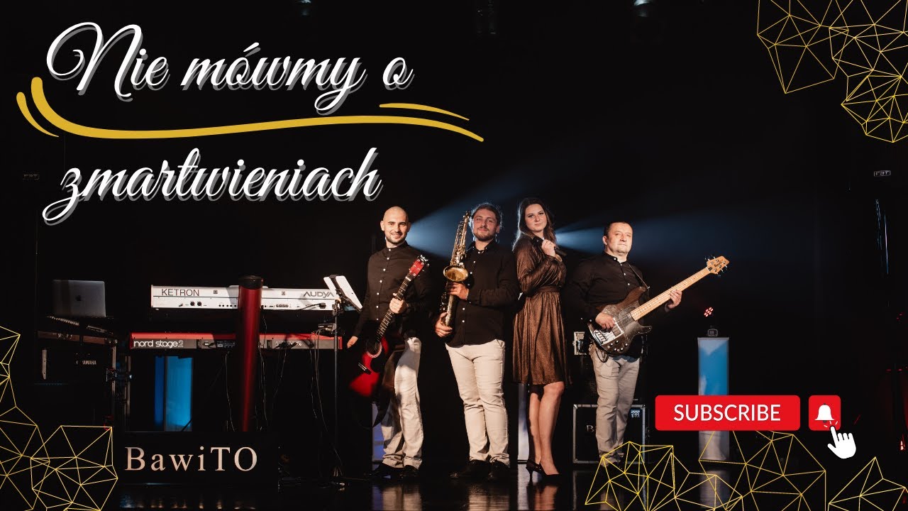 BawiTO Zespół Muzyczny - NIE MÓWMY O ZMARTWIENIACH (OFFICIAL VIDEO) COVER 2023
