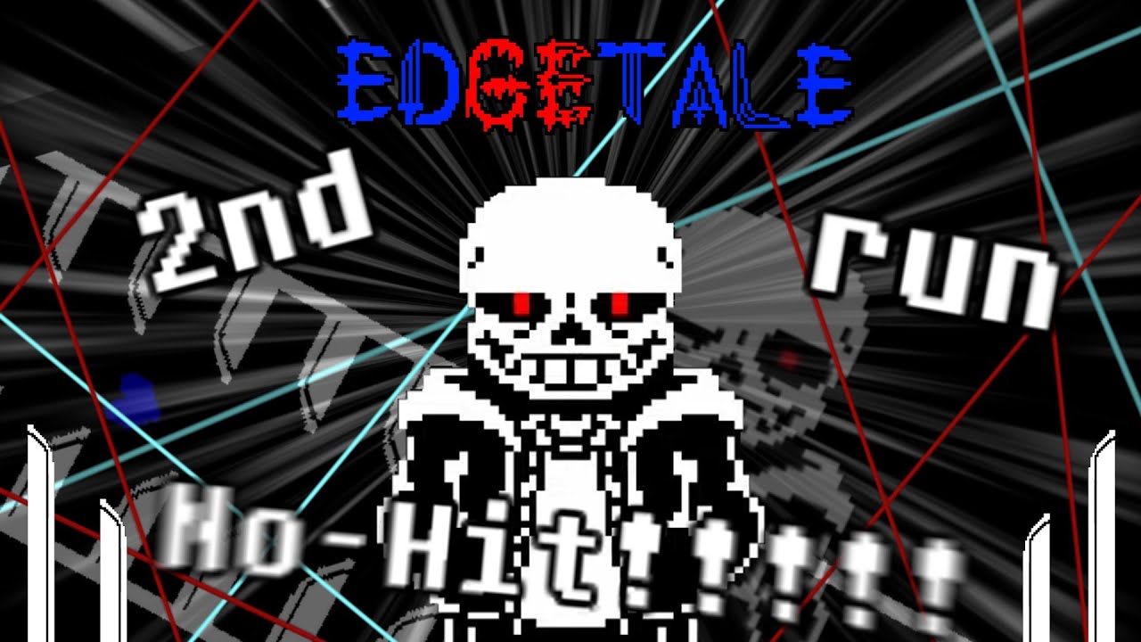 【NO HIT!!】Edgetale Sans 2nd run byZY NO HIT