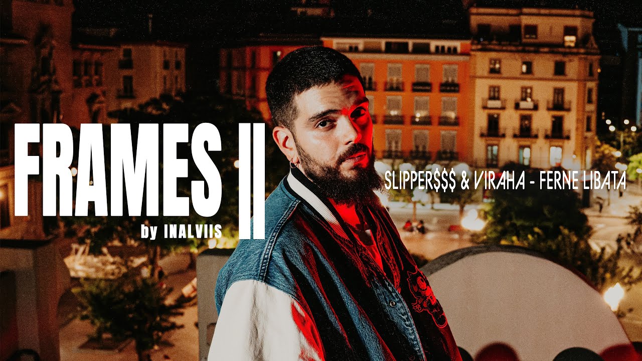 FERNE LIBATA - SLIPPER$$$ & VIRAHA (LIVE) | FRAMES by INALVIIS