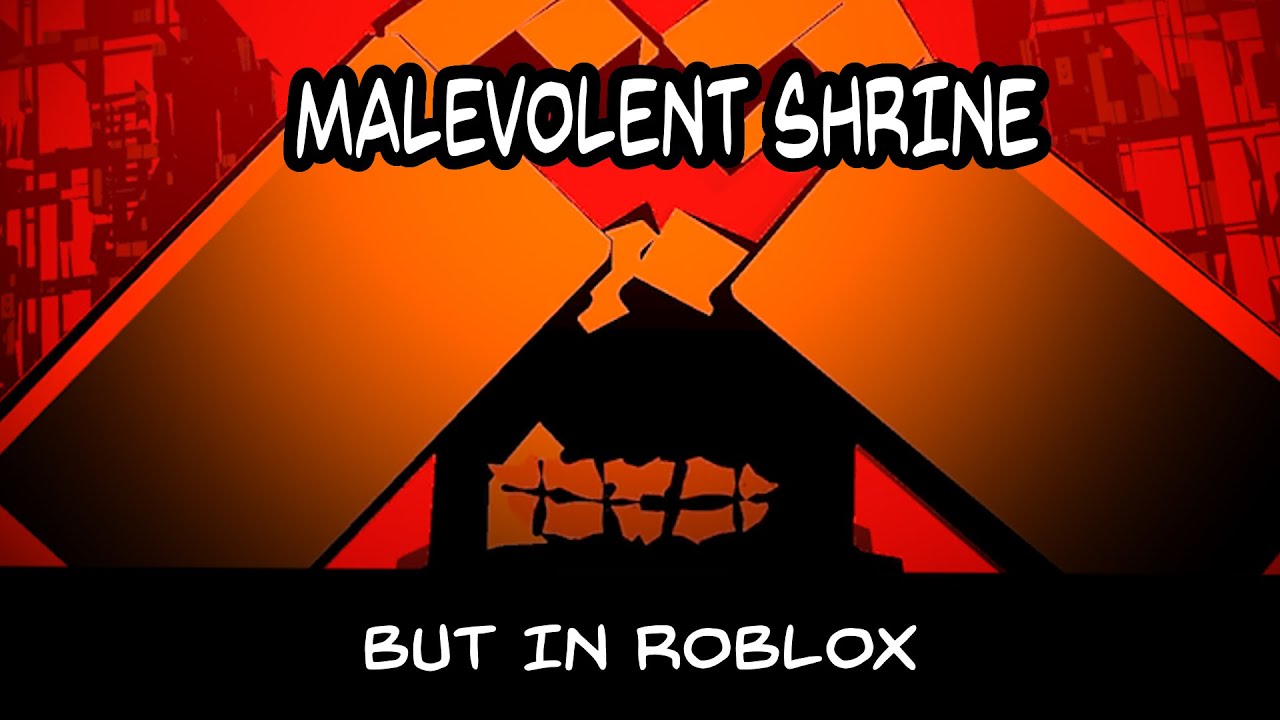 Malevolent shrine, but its a roblox shitpost (FLASHING LIGHTS!!!)