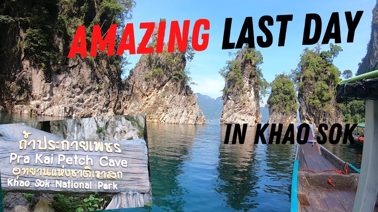 FINAL DAY in Khao Sok National Park and the Diamond Cave.
