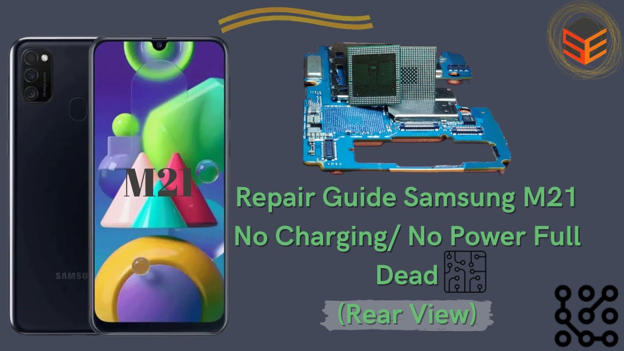 SAMSUNG M21 NO POWER ON | NO CHARGING | FULL DEAD REAPIR SOLUTION (REAR VIEW)