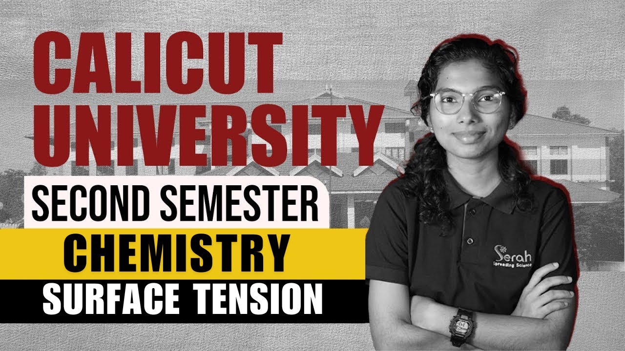 SURFACE TENSION | LIQUID STATE | SECOND SEMESTER | CHEMISTRY | CALICUT UNIVERSITY |FYUGP | SERAH