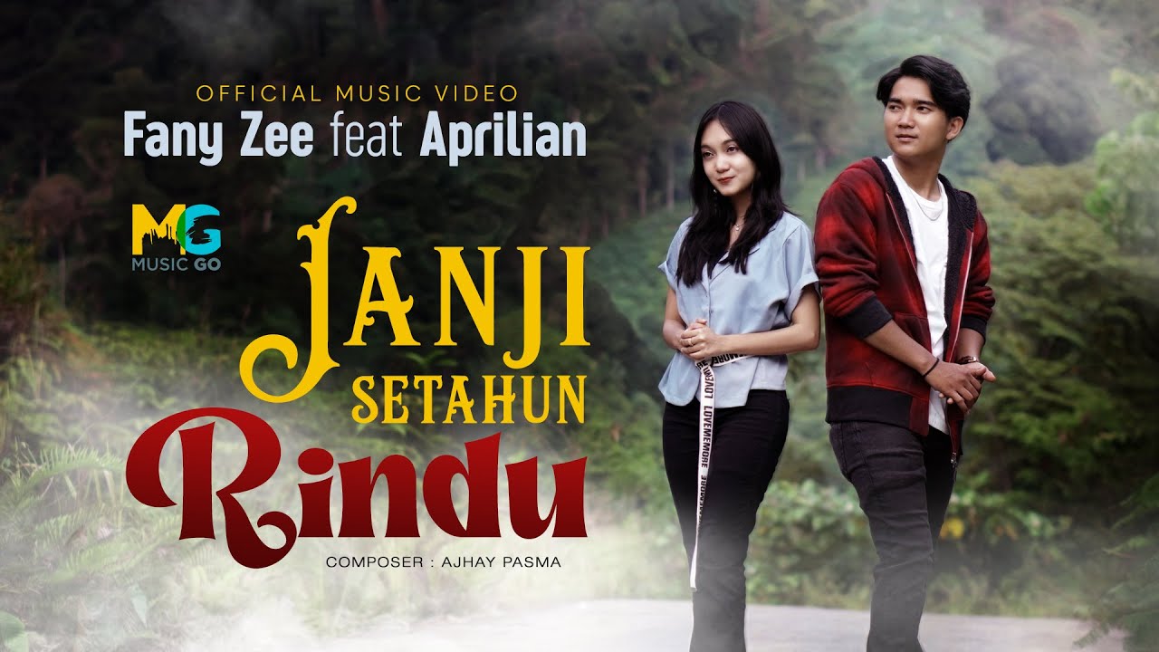 Fany Zee feat. Aprilian -  Janji Setahun Rindu (Official Music Video)