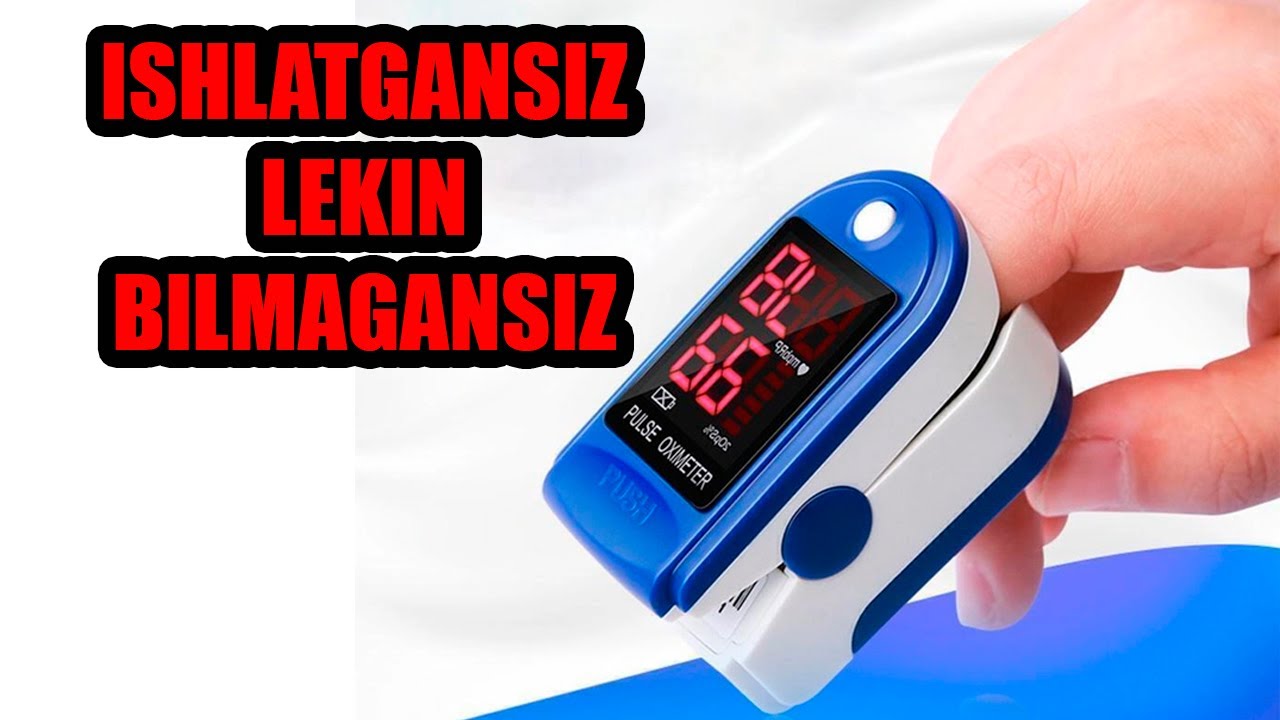 PULS OKSIMERNING SIZ BILMAGAN JIXATLARI