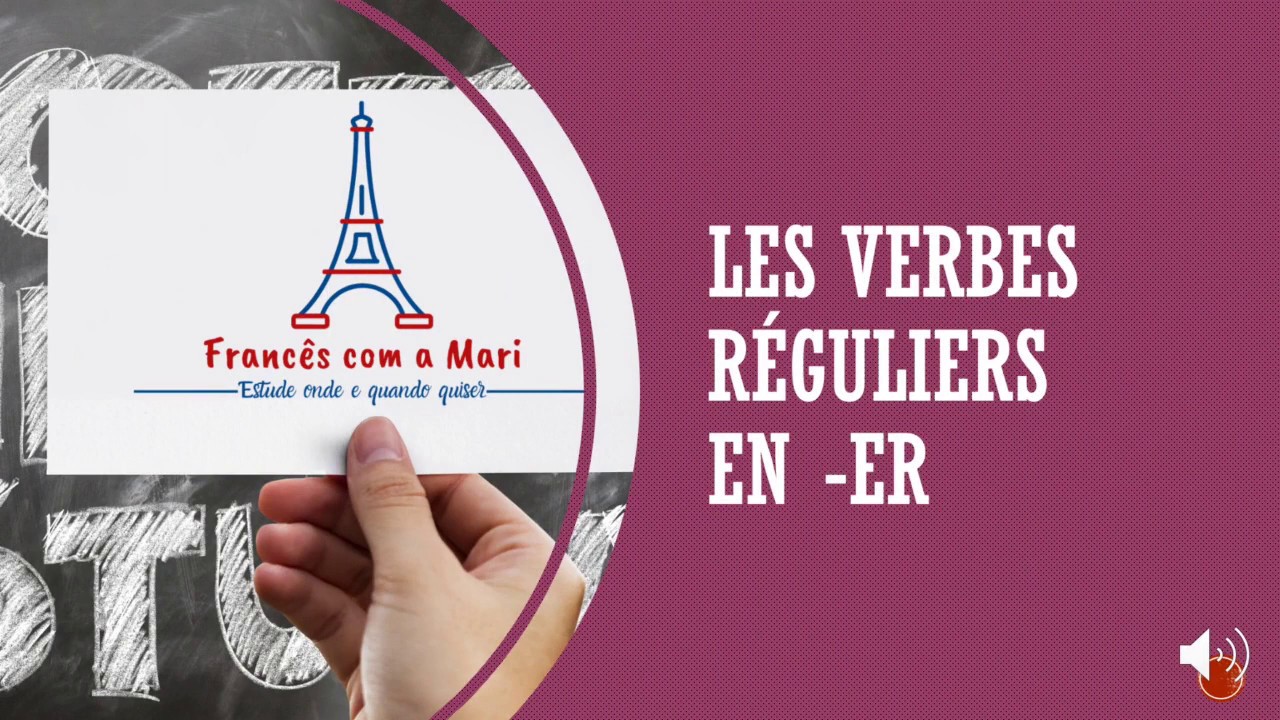 Les verbes r&eacute;guliers en  -ER