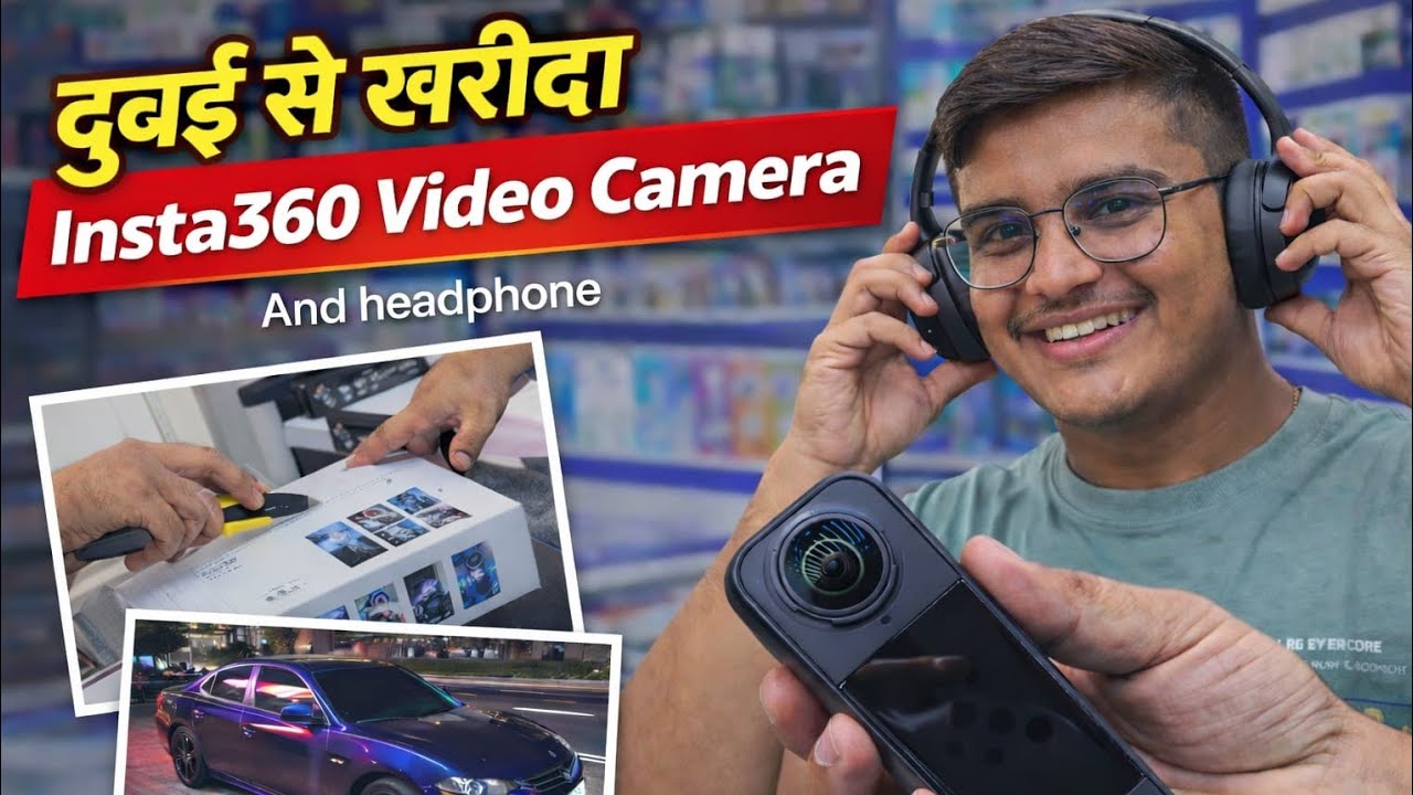 दुबई से खरीदा Insta360 Video Camera 📸 |And Headphone |Nandish Vlog |Explore Dubai🇦🇪 |Unboxing Vlog
