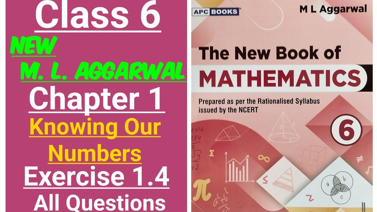 New ml aggarwal class 6 maths chapter 1 (Knowing our numbers)  exercise 1.4 all questions