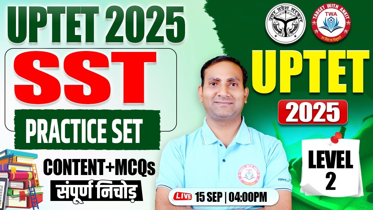 UPTET 2025 : SST | UPTET Level 2 SST Class #1, UP TET Social Science By Kuldeep Sir