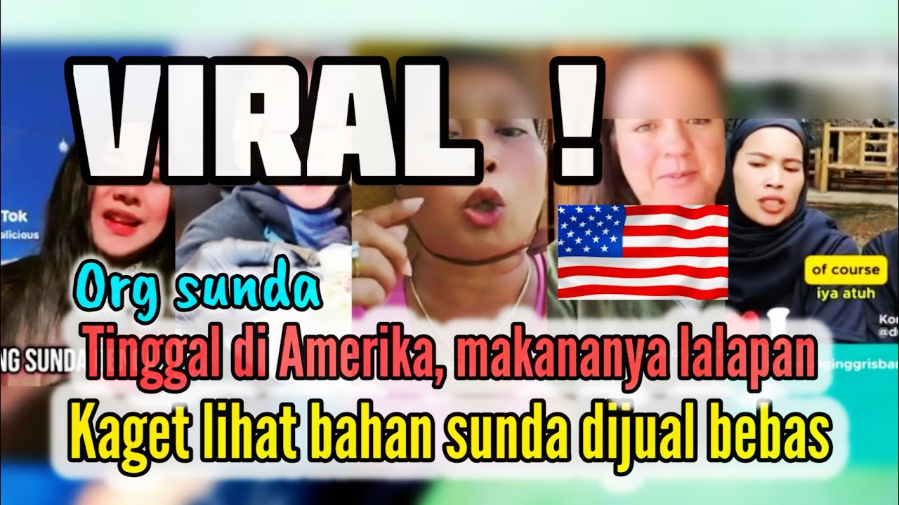Viral ! TINGGAL DI AMERIKA, MAKANANYA LALAPAN, KAGET BAHAN SUNDA DI JUAL BEBAS#beranda 