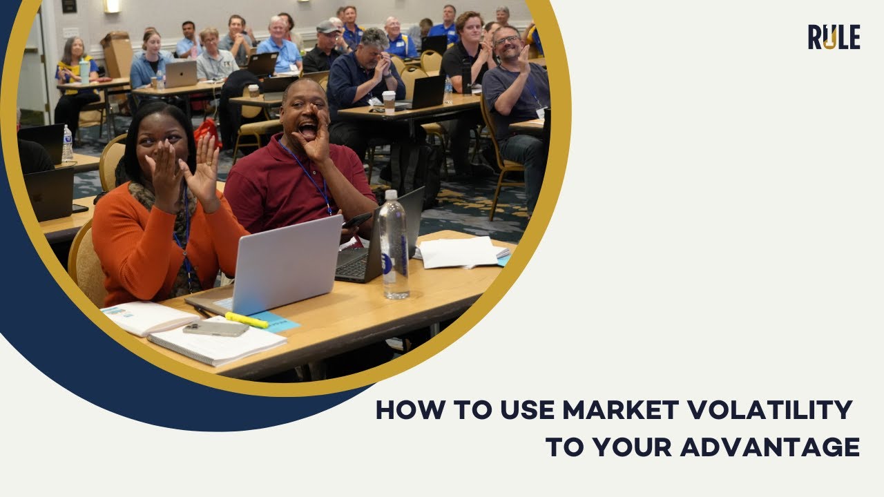 How to Use Market Volatility to Your Advantage (Part 2)