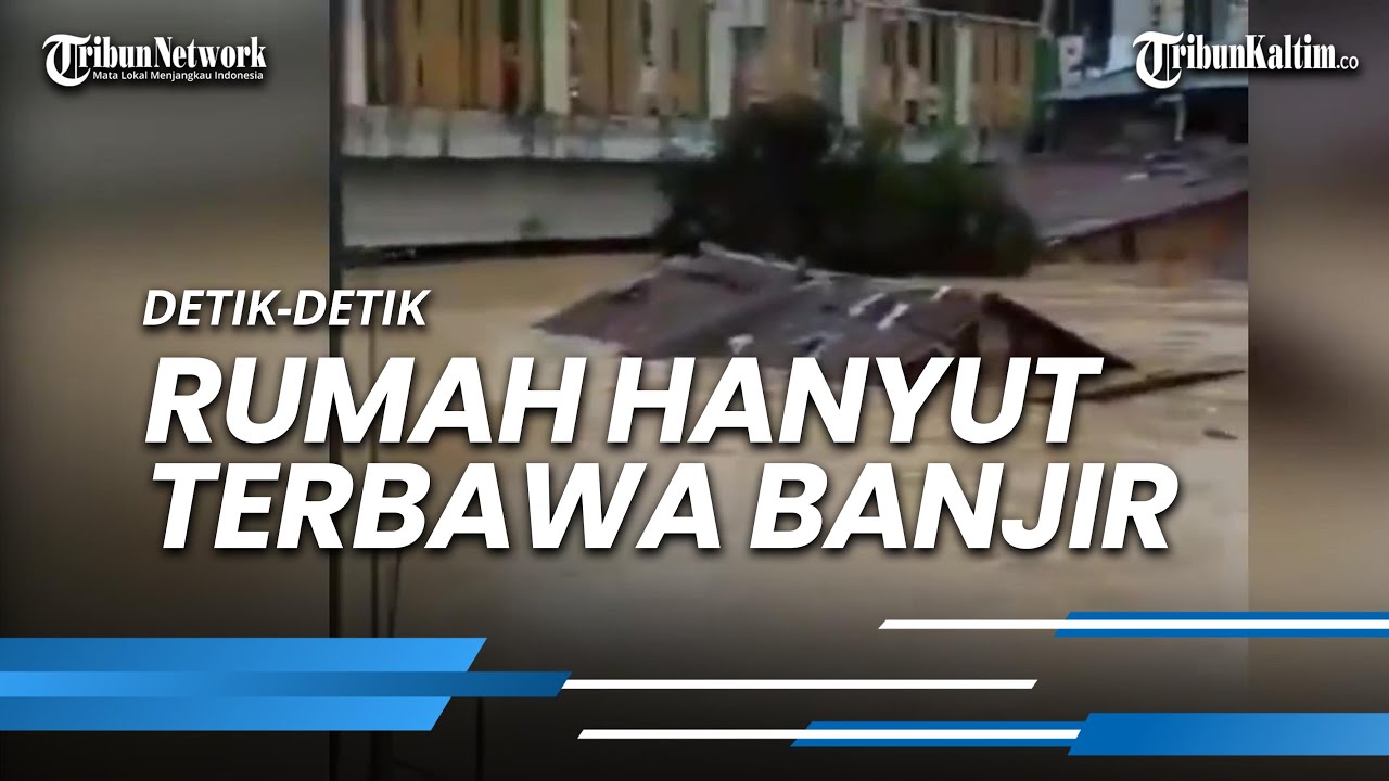 Detik - detik Rumah Hanyut Terseret Banjir di Medan