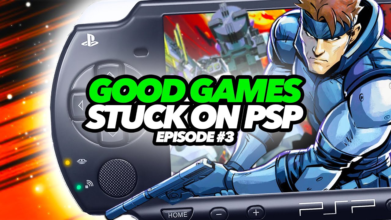 Good Games Stuck On PSP #3