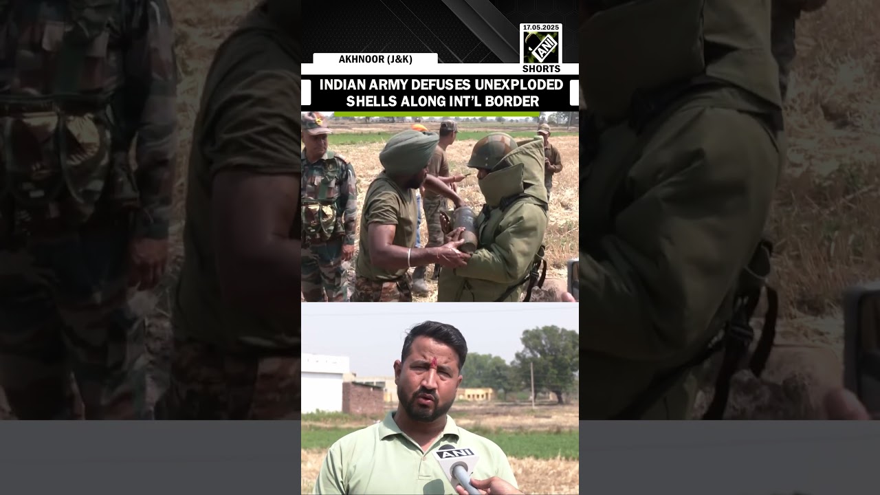 Indian Army defuses unexploded shells along international India-Pakistan border in Akhnoor