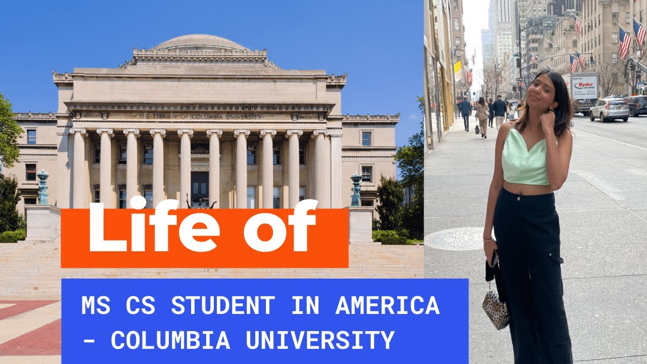 Life of masters student in USA | Computer Science at Columbia University | MS CS
