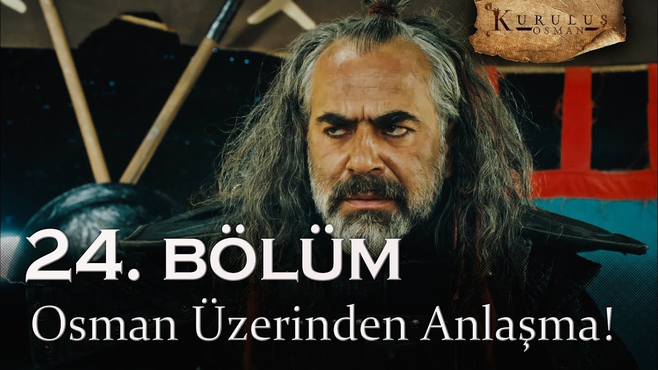 Osman üzerinden anlaşma - Kuruluş Osman 24. Bölüm