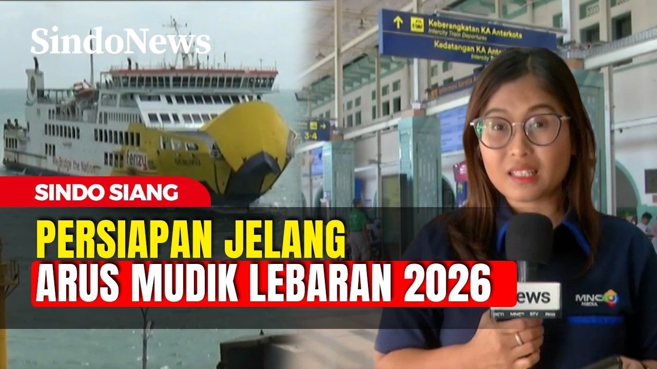 Persiapan Arus Mudik Lebaran di Pelabuhan Merak dan Stasiun Pasar Senen | Sindo Siang | 28/02