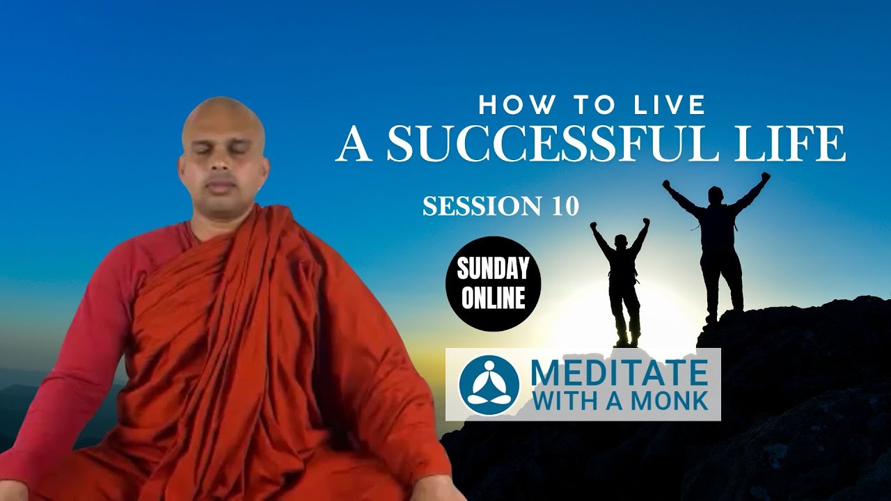 How to Live a Successful Life—Meditate with a Monk session 10