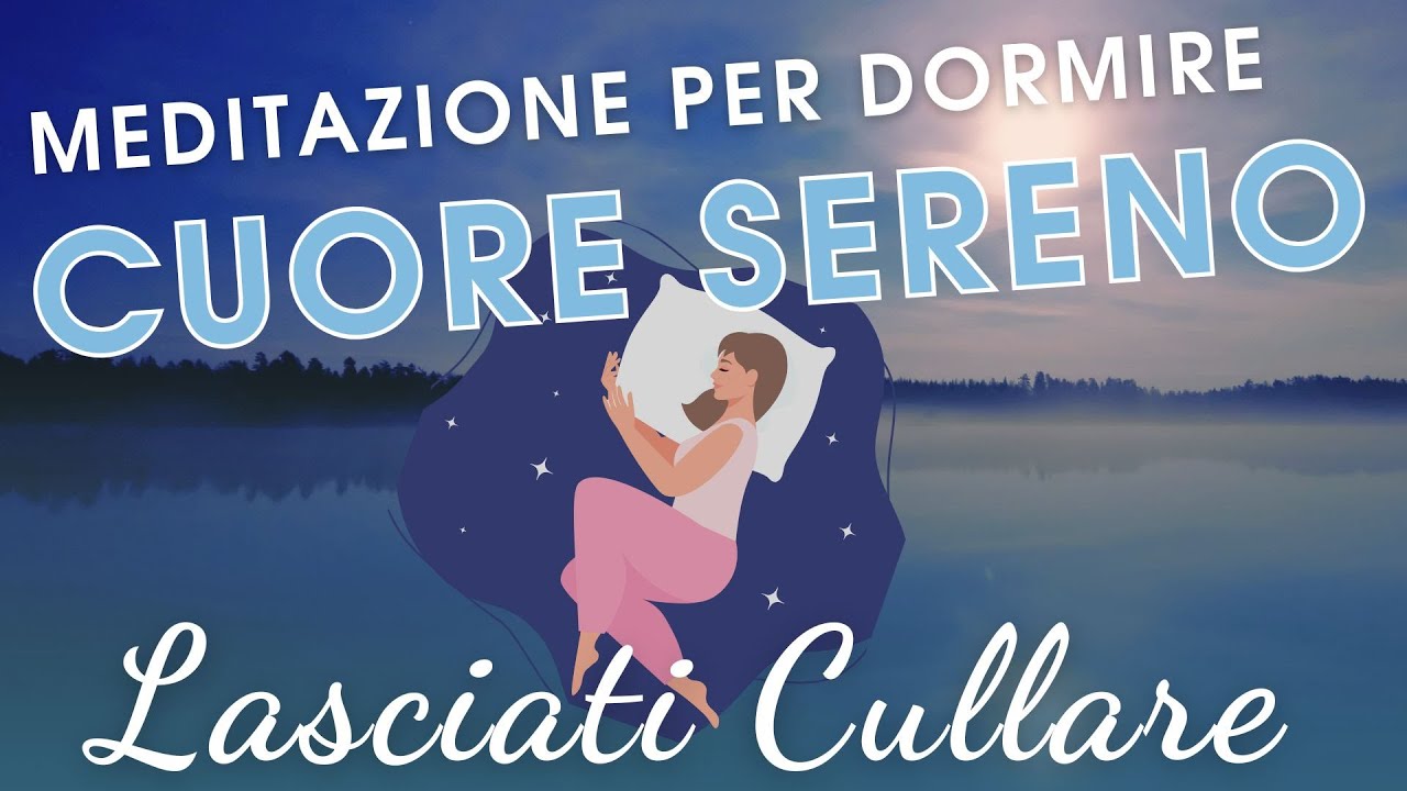Meditazione guidata per Dormire Profondamente e Rigenerarsi di Energia Vitale