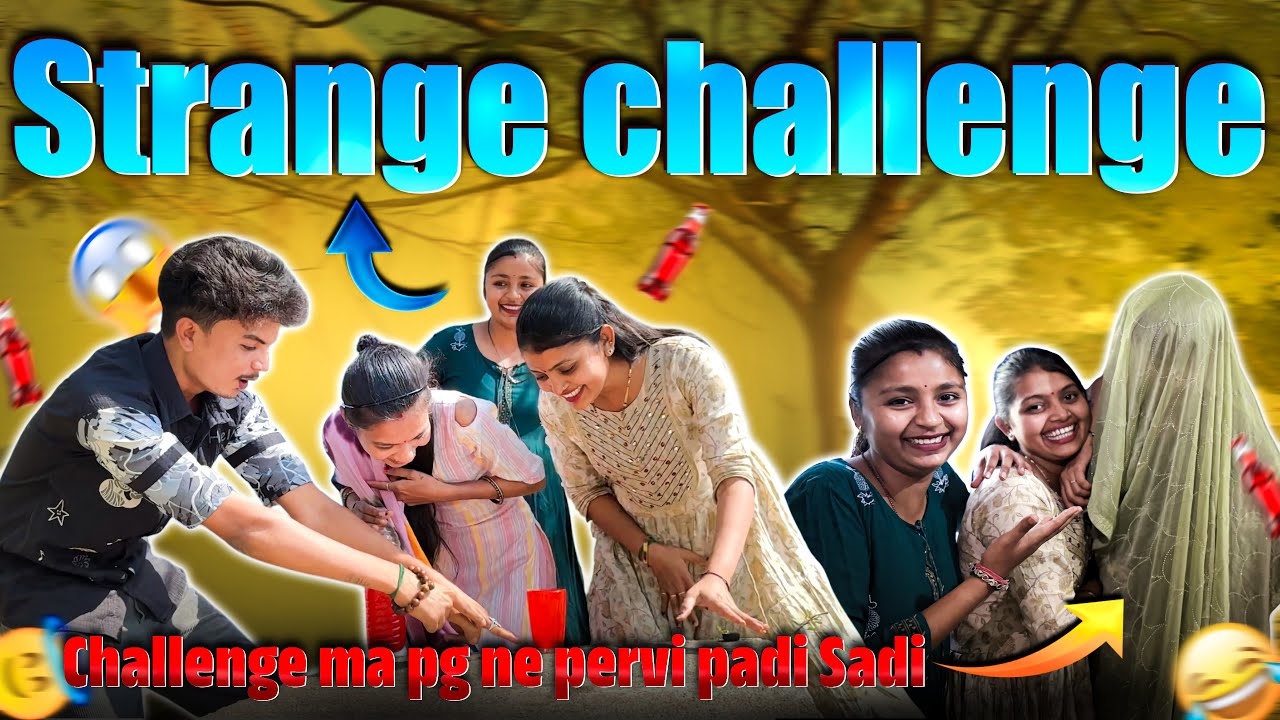 Strange Challenge|| Atrangi challenge || P.G Ne Pervi Padi Sadi 😜