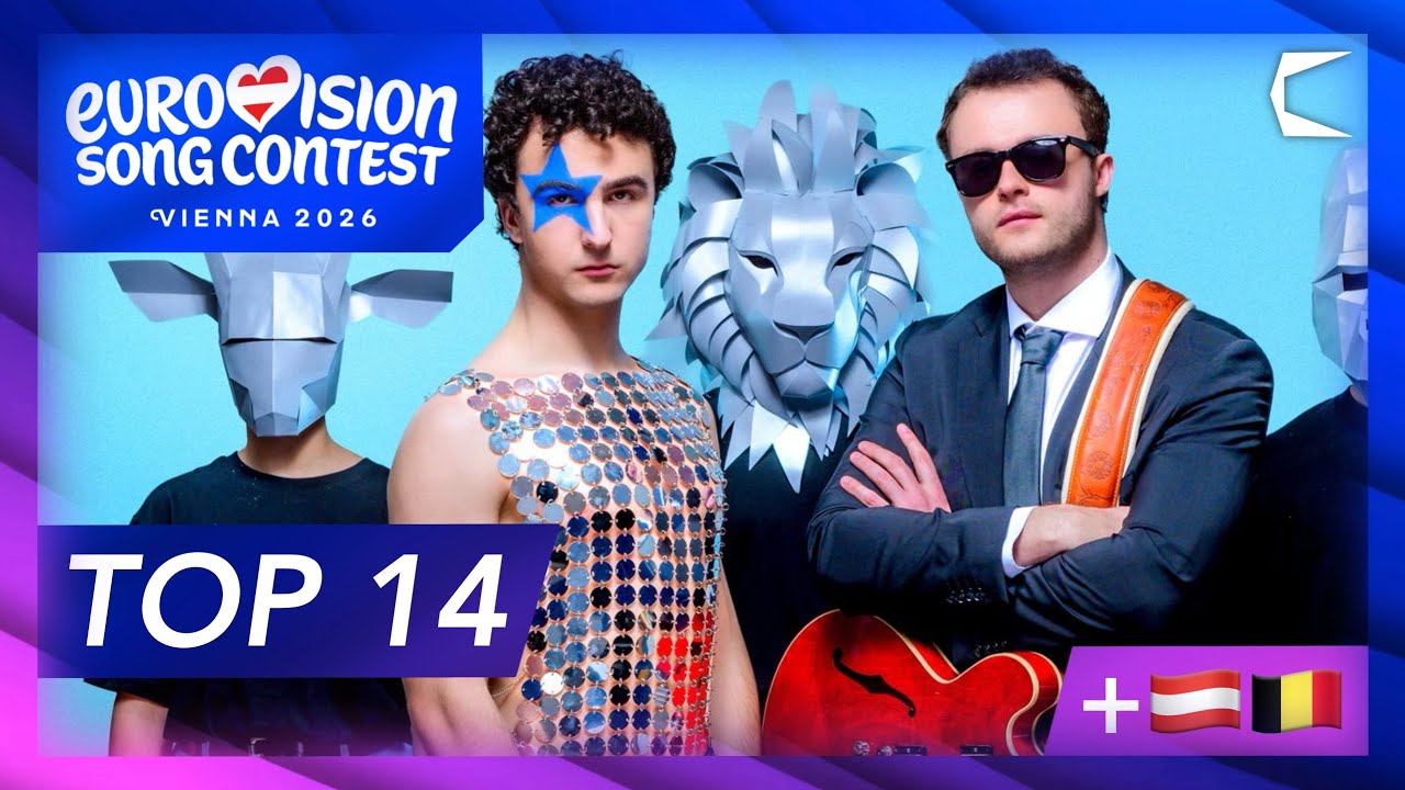 Eurovision 2026 | My TOP 14 so far (+🇦🇹🇧🇪)