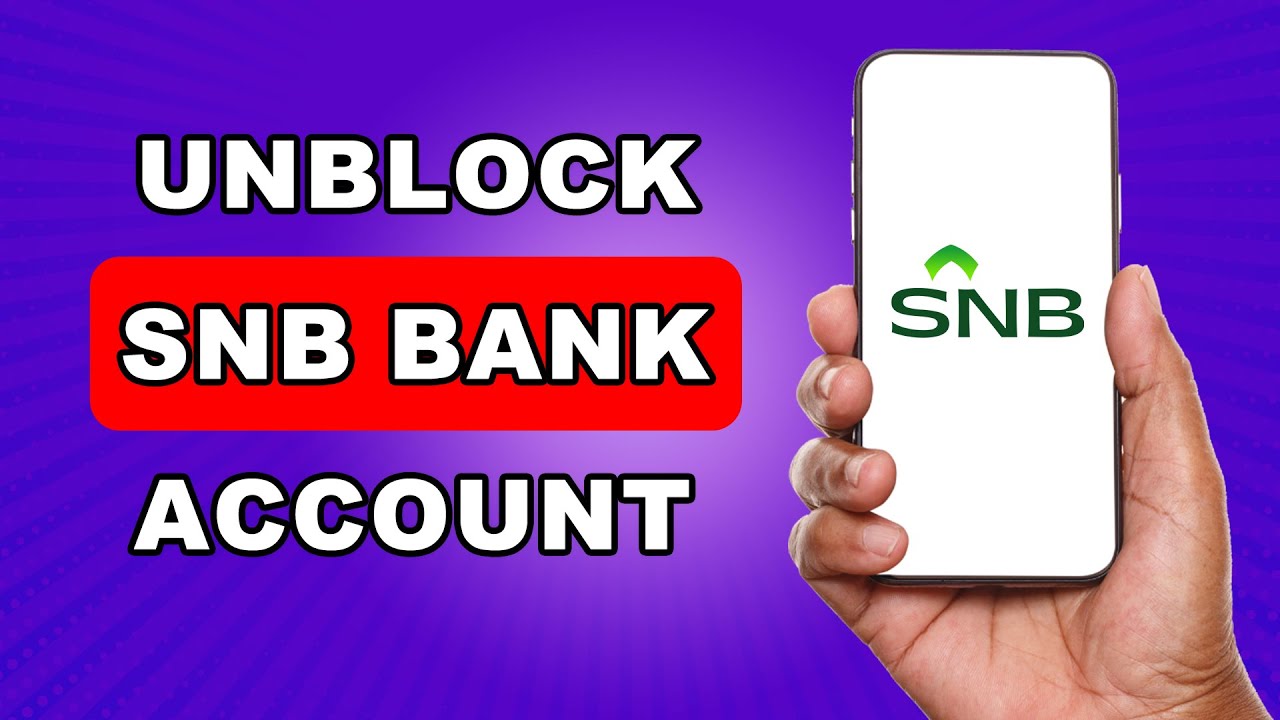 How To Unblock Snb Bank Account | Snb Bank Account Blocked How To Unblock