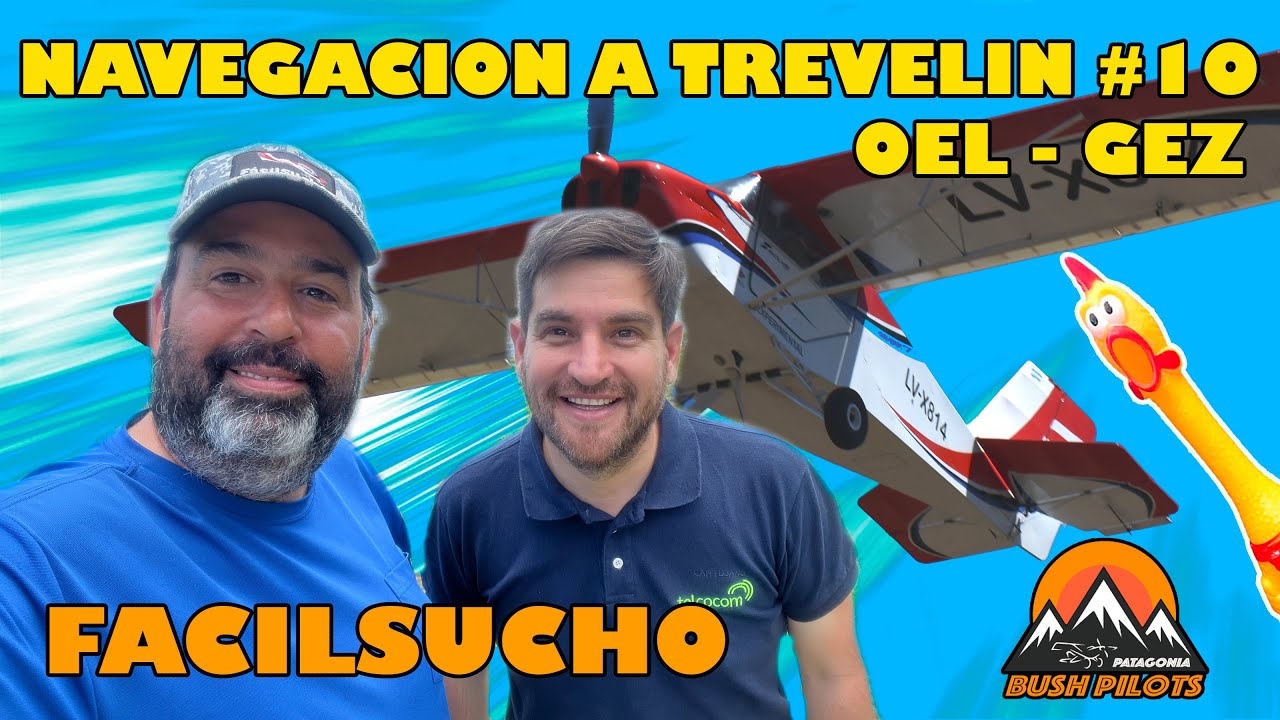 🌄 CHOELE CHOEL a GENERAL RODRIGUEZ - Navegaci&oacute;n a Trevelin en el Facilsucho - Parte 10