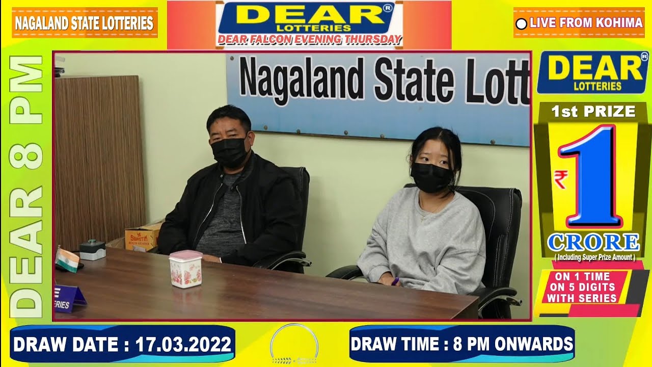 DEAR LOTTERY: LIVE DRAW 8PM (17.03.2022) NAGALAND STATE LOTTERY SAMBAD